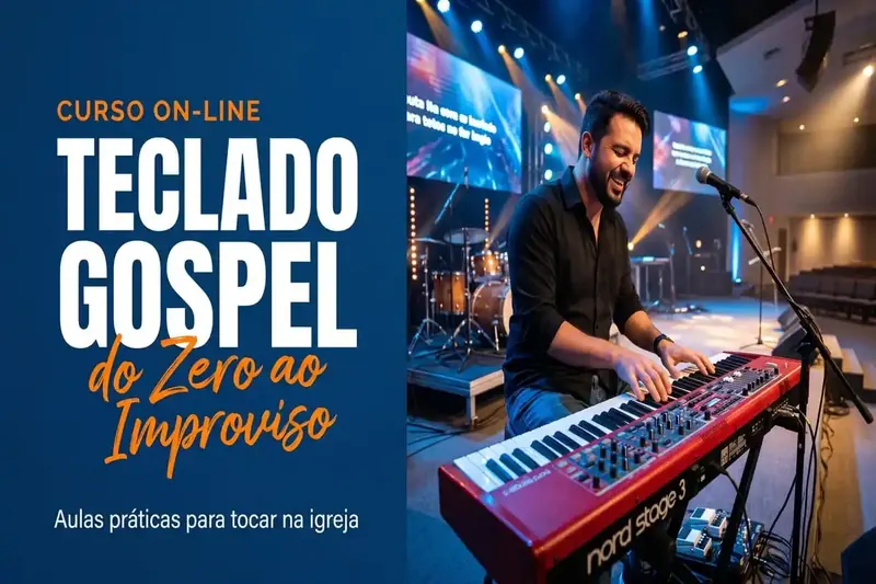 Capa do curso Teclado Gospel: do Zero ao Improviso, com um tecladista tocando em um palco de igreja